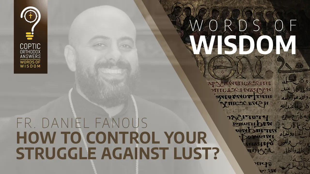 How to control your struggle against lust?